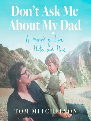 cover image of Don't Ask Me About My Dad
